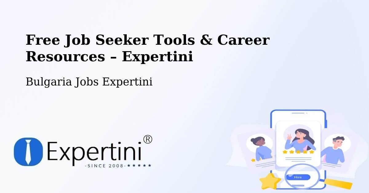 Free Job Seeker Tools & Career Resources – Debelets - Debelets, Bulgaria Jobs Expertini
